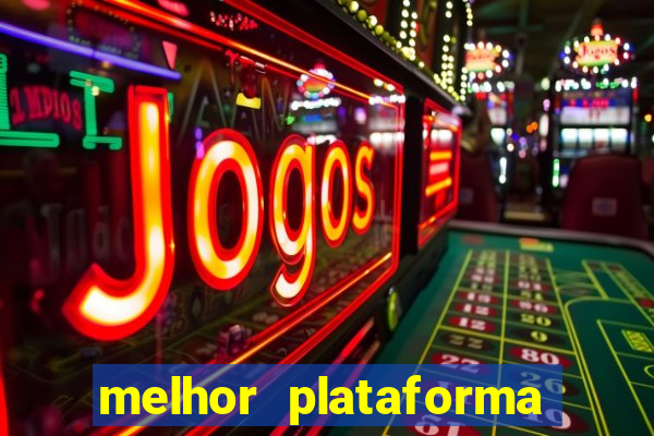 melhor plataforma para jogar